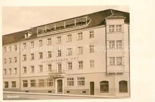 AK / Ansichtskarte Bayreuth Hotel Bayerischer Hof Kat. Bayreuth