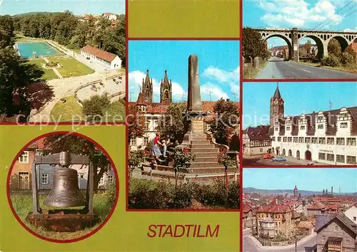 AK / Ansichtskarte Stadtilm Bad Glocke Markt Viadukt Rathaus Kat. Stadtilm