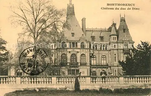 AK / Ansichtskarte Montmorency Chateau du duc de Dino Kat. Montmorency