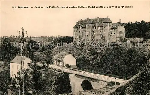 AK / Ansichtskarte Boussac Creuse Pont sur la Petite Creuse en ancien Chateau feodal rebati Kat. Boussac