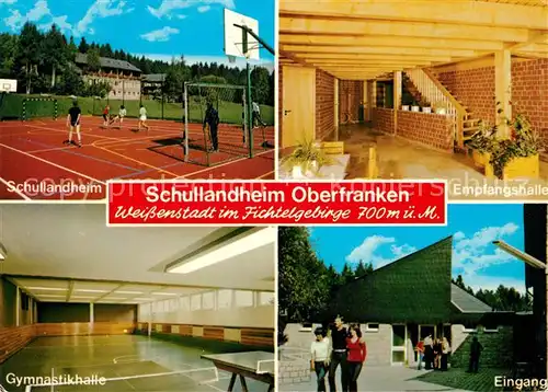 AK / Ansichtskarte Weissenstadt Schullandheim Oberfranken  Kat. Weissenstadt