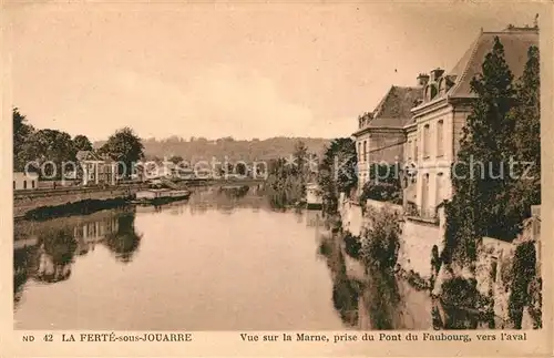 AK / Ansichtskarte La Ferte sous Jouarre Vue sur la Marne prise du Pont du Foubourg vers l aval Kat. La Ferte sous Jouarre