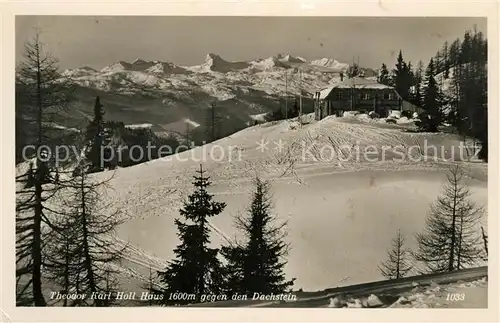 AK / Ansichtskarte Dachstein Steiermark Theodor Karl Holl Haus Kat. Ramsau am Dachstein