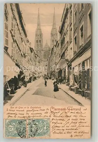 AK / Ansichtskarte Clermont Ferrand Puy de Dome Rue de Gras et la Cathedrale Kat. Clermont Ferrand