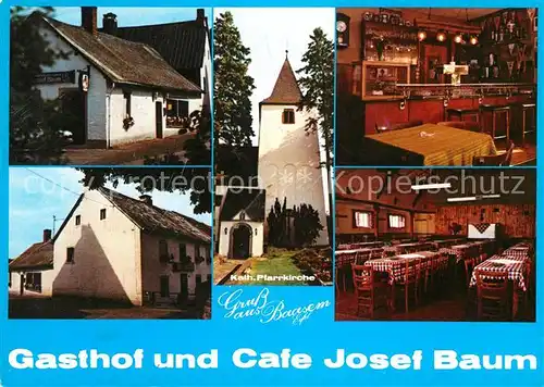 AK / Ansichtskarte Baasem Gasthof Cafe Josef Baum Katholische Pfarrkirche Kat. Dahlem