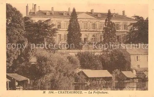 AK / Ansichtskarte Chateauroux Indre La Prefecture Kat. Chateauroux