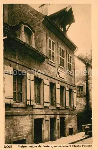 La Dole Maison natale de Pasteur actuellement Musee Pasteur Kat. La Dole