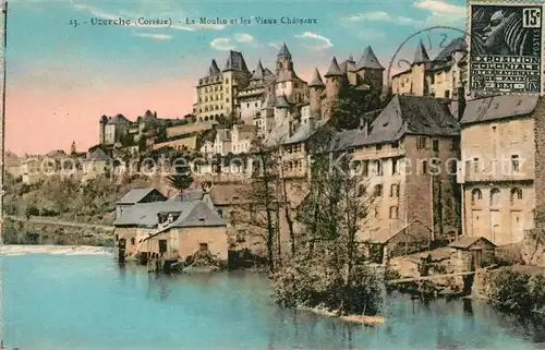 Uzerche Le Moulin et les Vieux Chateau Kat. Uzerche