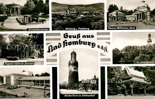 AK / Ansichtskarte Bad Homburg Elisabethenbrunnen Feldberg Altkoenig Kaiser Wilhelm Bad Schlosspark Weisser Turm Kurhaus Siamesischer Tempel Kat. Bad Homburg v.d. Hoehe