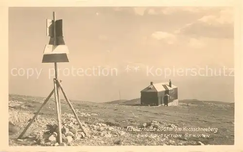 AK / Ansichtskarte Hochschneeberg Fischerhuette Kat. Puchberg am Schneeberg