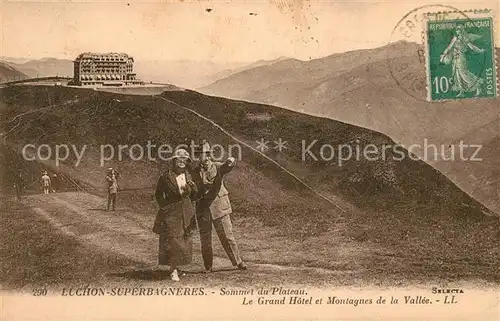 AK / Ansichtskarte Superbagneres Sommet du Plateau Le Grand Hotel et Montagnes de la Vallee Kat. Bagneres de Luchon