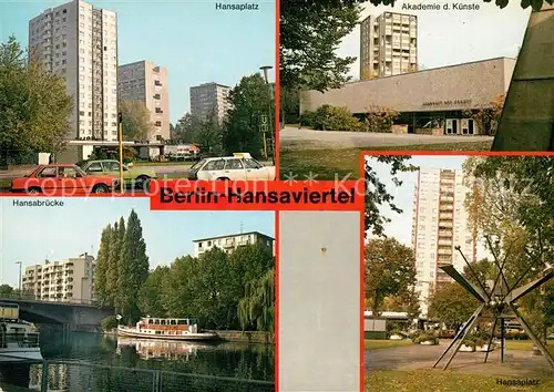 AK / Ansichtskarte Berlin Hansaviertel Hansaplatz Hochhaeuser Akademie der Kuenste Hansabruecke Kat. Berlin