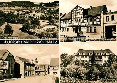 AK / Ansichtskarte Wippra Panorama Blick vom Brauberg Gaststaette Fachwerk Denkmalschutz Alte Poststrasse Kinderkrankenhaus Kat. Wippra Kurort