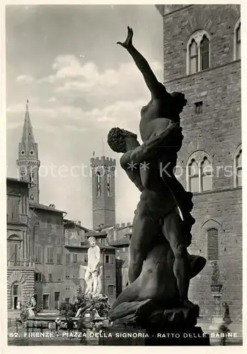 AK / Ansichtskarte Firenze Toscana Piazza della Signoria Ratto delle Sabine Kat. Firenze