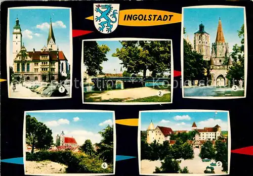 AK / Ansichtskarte Ingolstadt Donau Altes Rathaus Donaubruecke Kreuztor Liebfrauenmuenster Schloss Kat. Ingolstadt