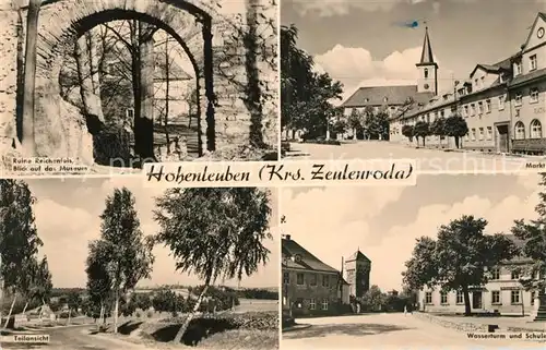 Hohenleuben Ruine Reichenfels Museum Markt Teilansicht Wasserturm und Schule Kat. Hohenleuben