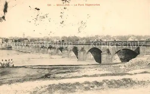 AK / Ansichtskarte Moulins Allier Le Pont Regemortes Kat. Moulins