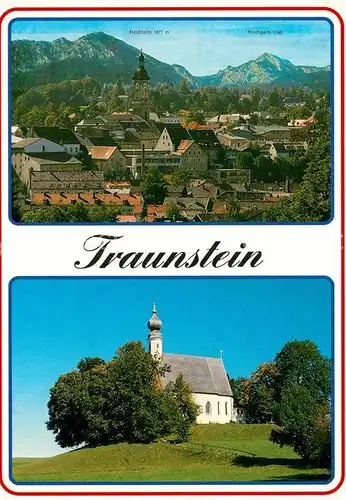 AK / Ansichtskarte Traunstein Oberbayern Panorama Kirche Hochfelln Hochgern Kat. Traunstein