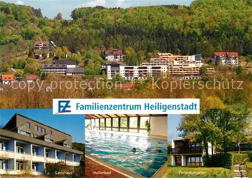 AK / Ansichtskarte Heiligenstadt Oberfranken Familienzentrum Schwimmbad Gaestehaus Kat. Heiligenstadt i.OFr.