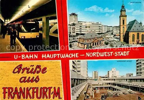 AK / Ansichtskarte U Bahn Subway Underground Metro Frankfurt am Main Hauptwache Nordwest Stadt