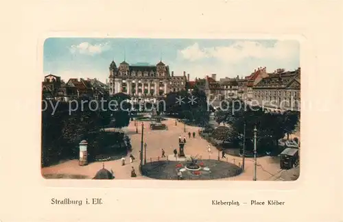 AK / Ansichtskarte Strassburg Elsass Kleberplatz Kat. Strasbourg