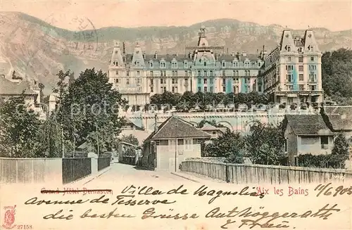 AK / Ansichtskarte Aix les Bains Grand Hotel Bernascon Kat. Aix les Bains