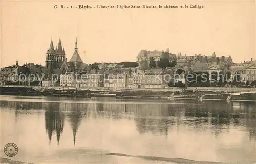 AK / Ansichtskarte Blois Loir et Cher Hospice Eglise Saint Nicolas le chateau et le College Kat. Blois