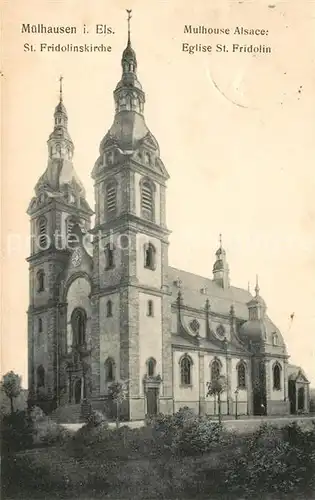 AK / Ansichtskarte Muelhausen Elsass St Fridolinskirche Kat. Mulhouse