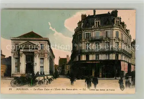 AK / Ansichtskarte Bourges La Place Cujas et lEcole des Beaux Arts Kat. Bourges