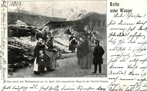 AK / Ansichtskarte Berlin Gericht Strasse nach einem Wolkenbruch 1902 zusammen gestuerztes Haus Kat. Berlin