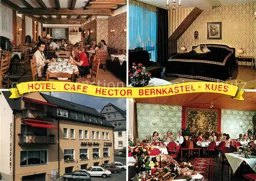 AK / Ansichtskarte Bernkastel Kues Hotel Cafe Hector Kat. Bernkastel Kues