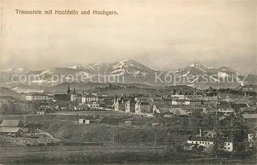 AK / Ansichtskarte Traunstein Oberbayern mit Hochfelln und Hochgern Kat. Traunstein