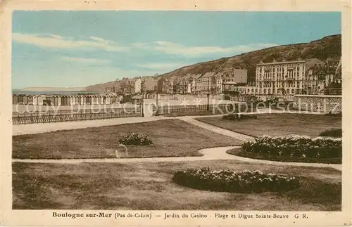 AK / Ansichtskarte Boulogne sur Mer Jardin du Casino Plage et Digue Sainte Beuve Kat. Boulogne sur Mer