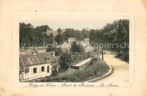 AK / Ansichtskarte Crepy en Valois Route de Mermont Les Marais Kat. Crepy en Valois