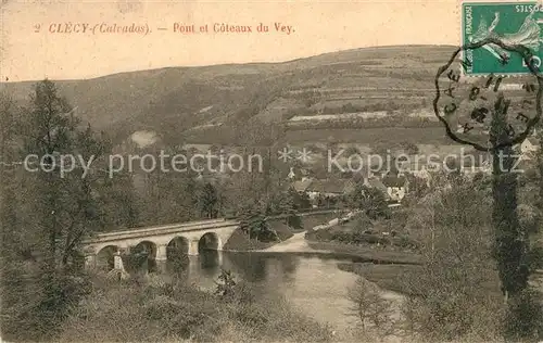 AK / Ansichtskarte Clecy Pont et Coteaux du Vey Kat. Clecy