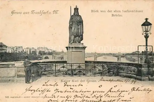 AK / Ansichtskarte Frankfurt Main Blick von der alten Sachsenhaeuser Bruecke Denkmal Kaiser Karl der Grosse Kat. Frankfurt am Main