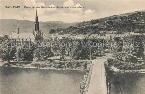 AK / Ansichtskarte Bad Ems Partie bei der Kath Kirche und Kaiserbruecke Kat. Bad Ems