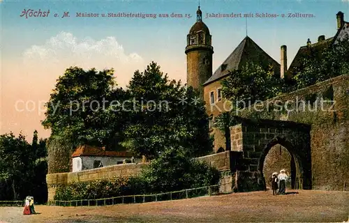 AK / Ansichtskarte Hoechst Main Maintor und Stadtbefestigung mit Schloss und Zollturm Kat. Frankfurt am Main