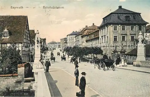 AK / Ansichtskarte Bayreuth Bahnhofstrasse Pferdekutsche Kat. Bayreuth