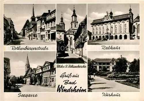 AK / Ansichtskarte Bad Windsheim Rothenburgerstrasse Rathaus Seegasse Kurhaus Kat. Bad Windsheim