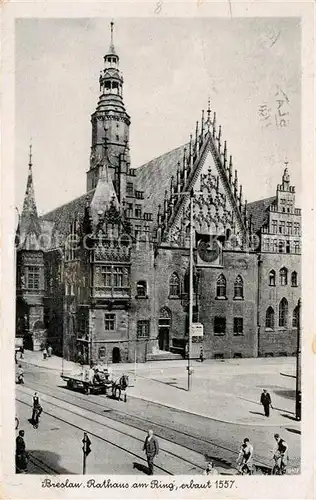 AK / Ansichtskarte Breslau Niederschlesien Rathaus am Ring Kat. Wroclaw
