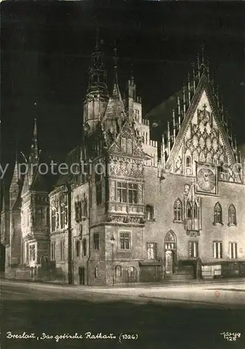AK / Ansichtskarte Breslau Niederschlesien Gotisches Rathaus Kat. Wroclaw