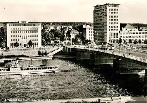 AK / Ansichtskarte Frankfurt Main Friedensbruecke Kat. Frankfurt am Main