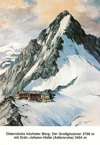 AK / Ansichtskarte Grossglockner Erzh. Johann Huette Kuenstlerkarte S. Oberlohr Kat. Oesterreich Kat. Heiligenblut