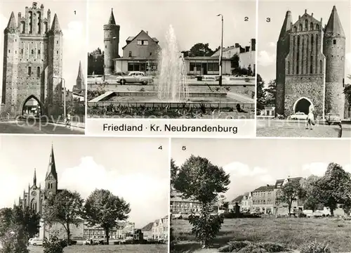 AK / Ansichtskarte Friedland Mark Neubrandenburger Tor Marktplatz Kat. Friedland Mark