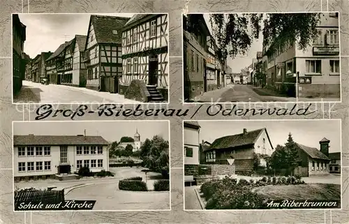 AK / Ansichtskarte Gross Bieberau Odenwald Schule Kirche Biberbrunnen  Kat. Gross Bieberau