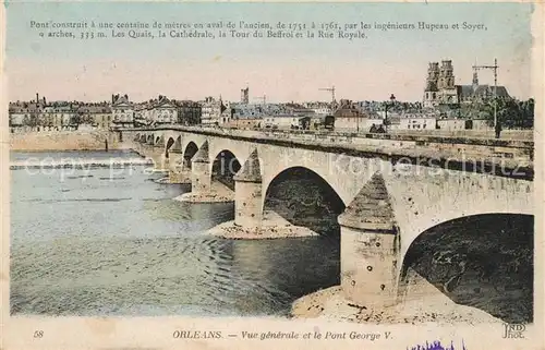 AK / Ansichtskarte Orleans Loiret Vue generale et Pont George V Kat. Orleans