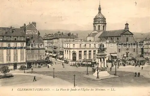 AK / Ansichtskarte Clermont Ferrand Puy de Dome Place de Jaude Eglise des Minimes Monument Kat. Clermont Ferrand