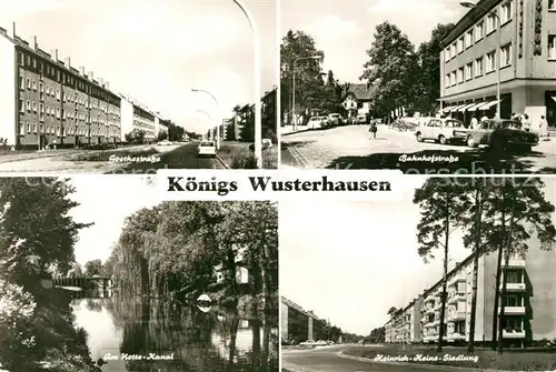 AK / Ansichtskarte Koenigs Wusterhausen Goethestrasse Bahnhofstrasse Notte Kanal Heinrich Heine Siedlung Kat. Koenigs Wusterhausen