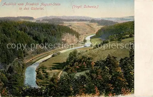 AK / Ansichtskarte Plauen Vogtland Ausblick vom Friedrich August Stein ins Elstertal Vogtlaendische Schweiz Kat. Plauen